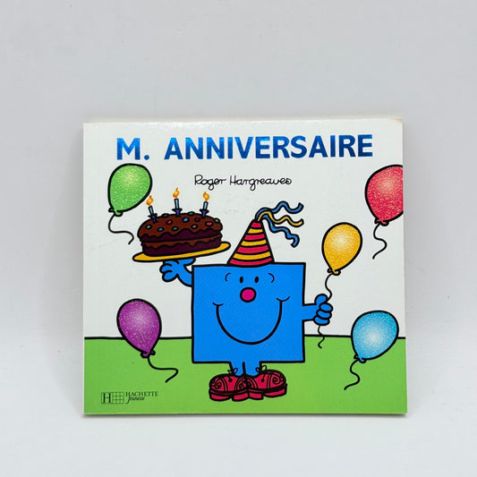 M. Anniversaire by Roger Hargreaves (Mr. Men)