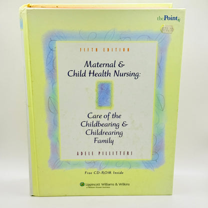 Maternal & Child Health Nursing by Adele Pillitteri