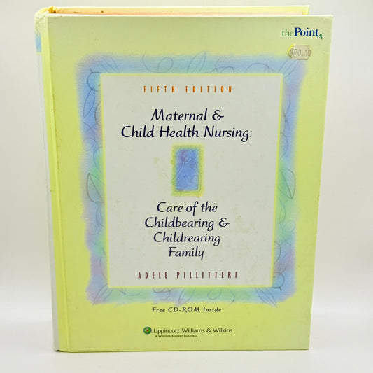Maternal & Child Health Nursing by Adele Pillitteri