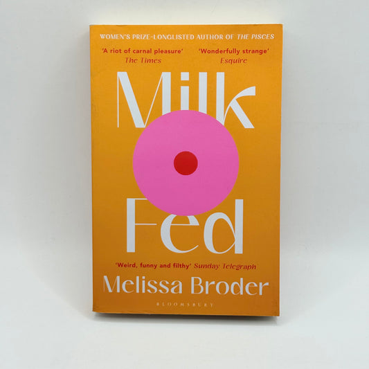 Milk Fed by Melissa Broder