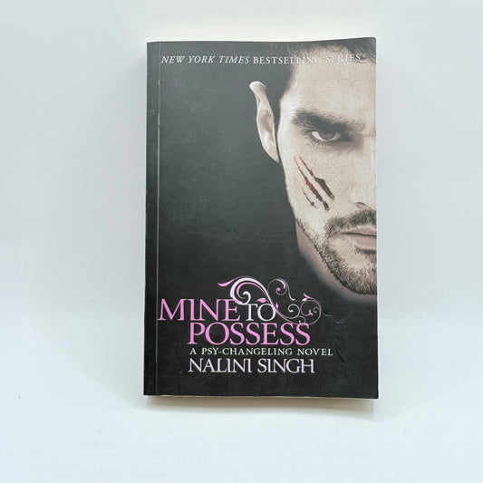 Mine to Possess by Nalini Singh