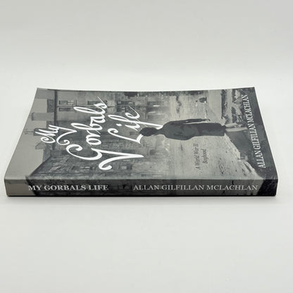 My Gorbals Life by Allan Gilfillan McLachlan
