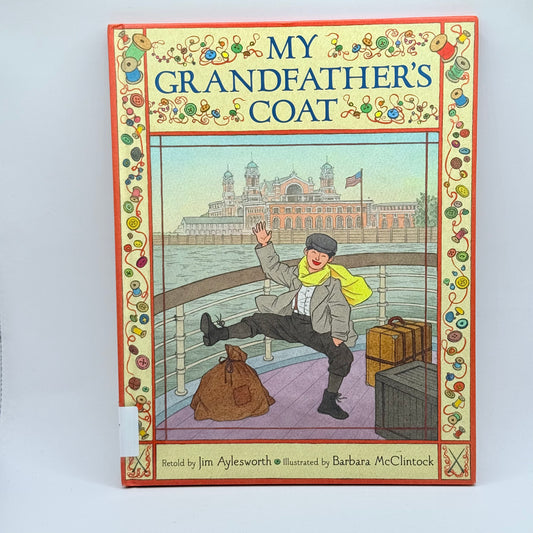 My Grandfather's Coat by Jim Aylesworth