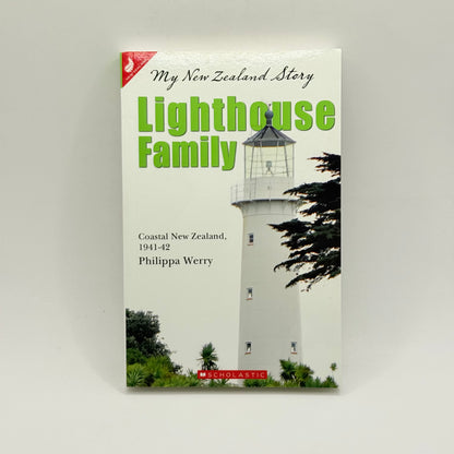 My New Zealand Story: Lighthouse Family by Philippa Werry