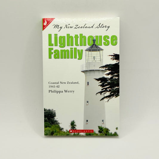 My New Zealand Story: Lighthouse Family by Philippa Werry