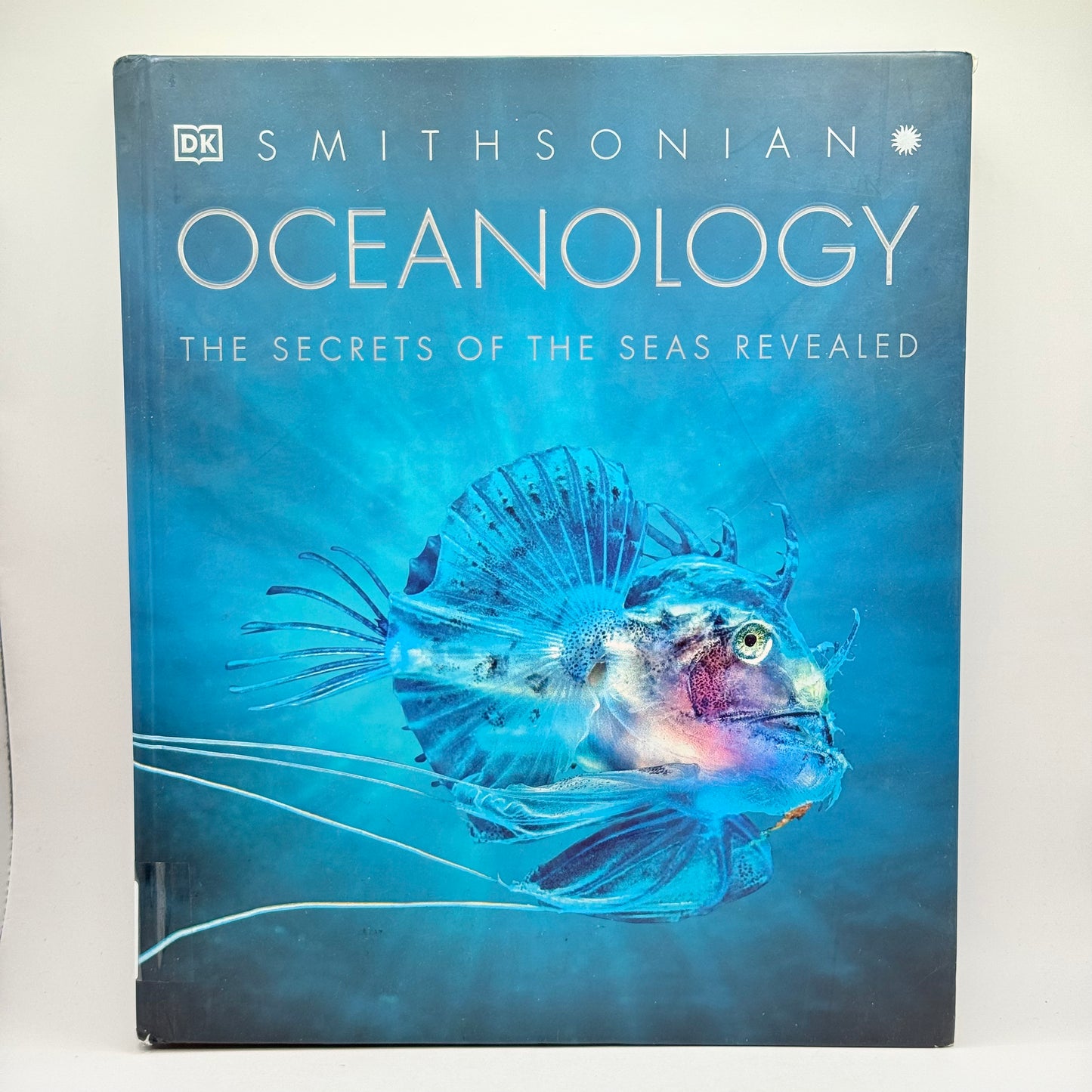 DK Oceanology: The Secrets of the Seas Revealed