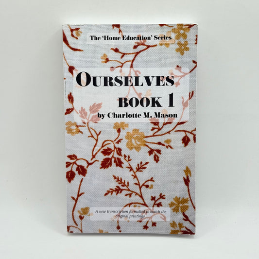 Ourselves Book 1 by Charlotte M. Mason