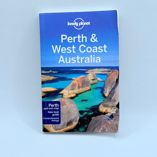 Perth & West Coast Australia by Lonely Planet