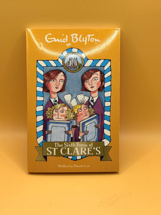 The Sixth Form at St Clare's: Book 9 by Enid Blyton