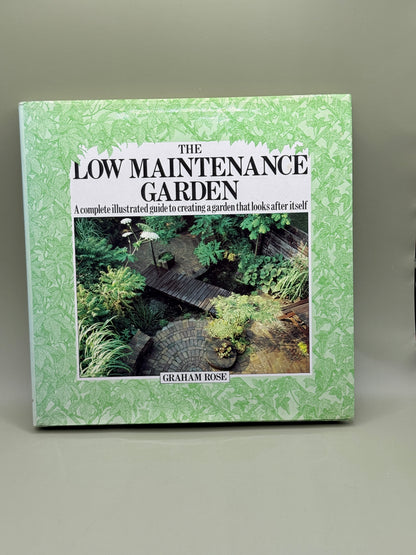 The Low Maintenance Garden (The Garden Bookshelf) by Graham Rose