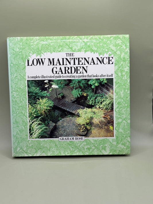 The Low Maintenance Garden (The Garden Bookshelf) by Graham Rose