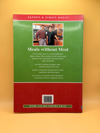 Meals Without Meat: Vegetarian Recipes by Alison and Simon Holst