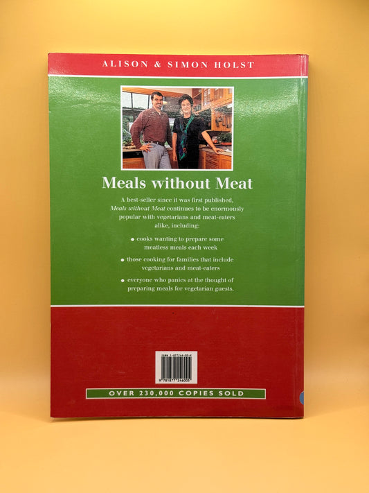Meals Without Meat: Vegetarian Recipes by Alison and Simon Holst