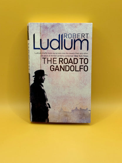 The Road to Gandolfo by Robert Ludlum