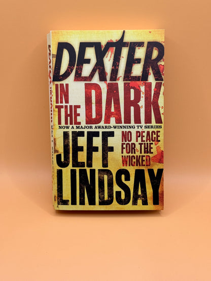 Dexter In The Dark: Book Three by Jeff Lindsay