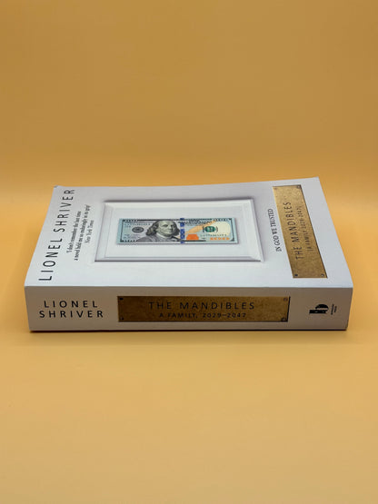 The Mandibles: A Family, 2029-2047 by Lionel Shriver