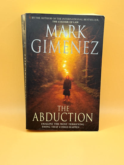 The Abduction by Mark Gimenez