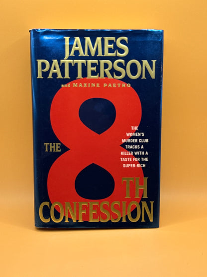 The 8th Confession by James Patterson and Maxine Paetro - FIRST EDITION
