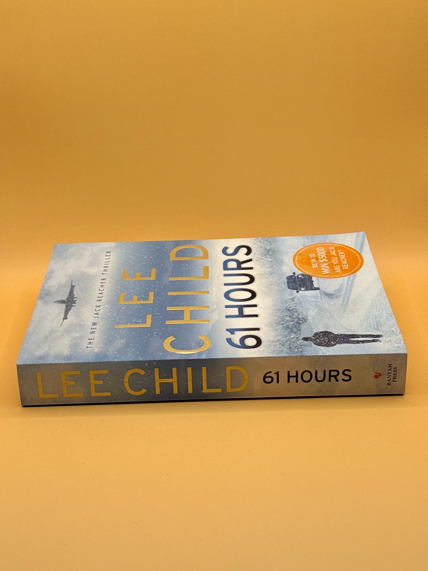 61 Hours: (Jack Reacher 14) by Lee Child