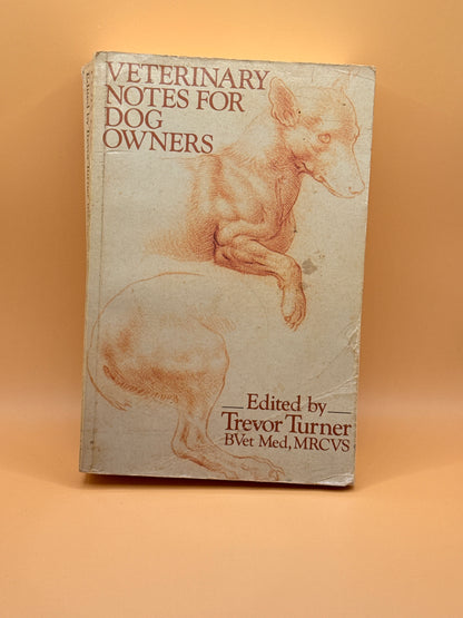 Veterinary Notes For Dog Owners by Trevor Turner