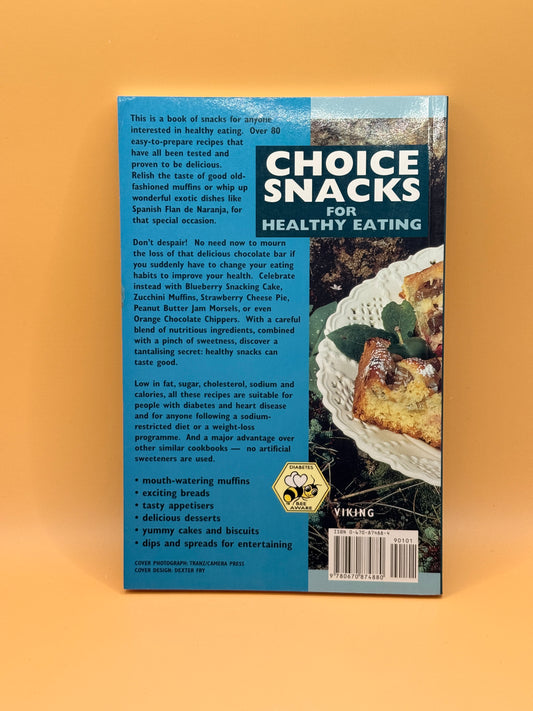 Choice Snacks for Healthy Eating by Evelyne Pytka