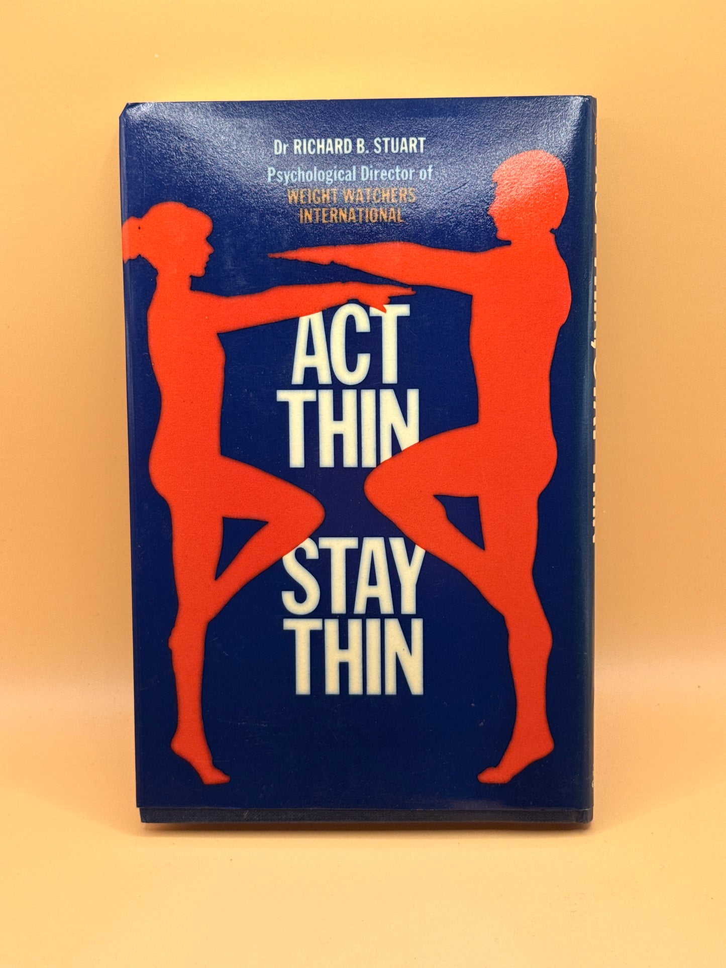 Act Thin, Stay Thin by Dr. Richard B. Stuart