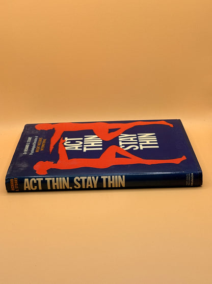 Act Thin, Stay Thin by Dr. Richard B. Stuart
