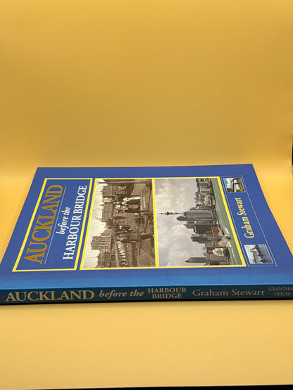 Auckland Before the Harbour Bridge by Graham Stewart