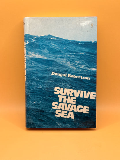 Survive the Savage Sea by Dougal Robertson (1973)