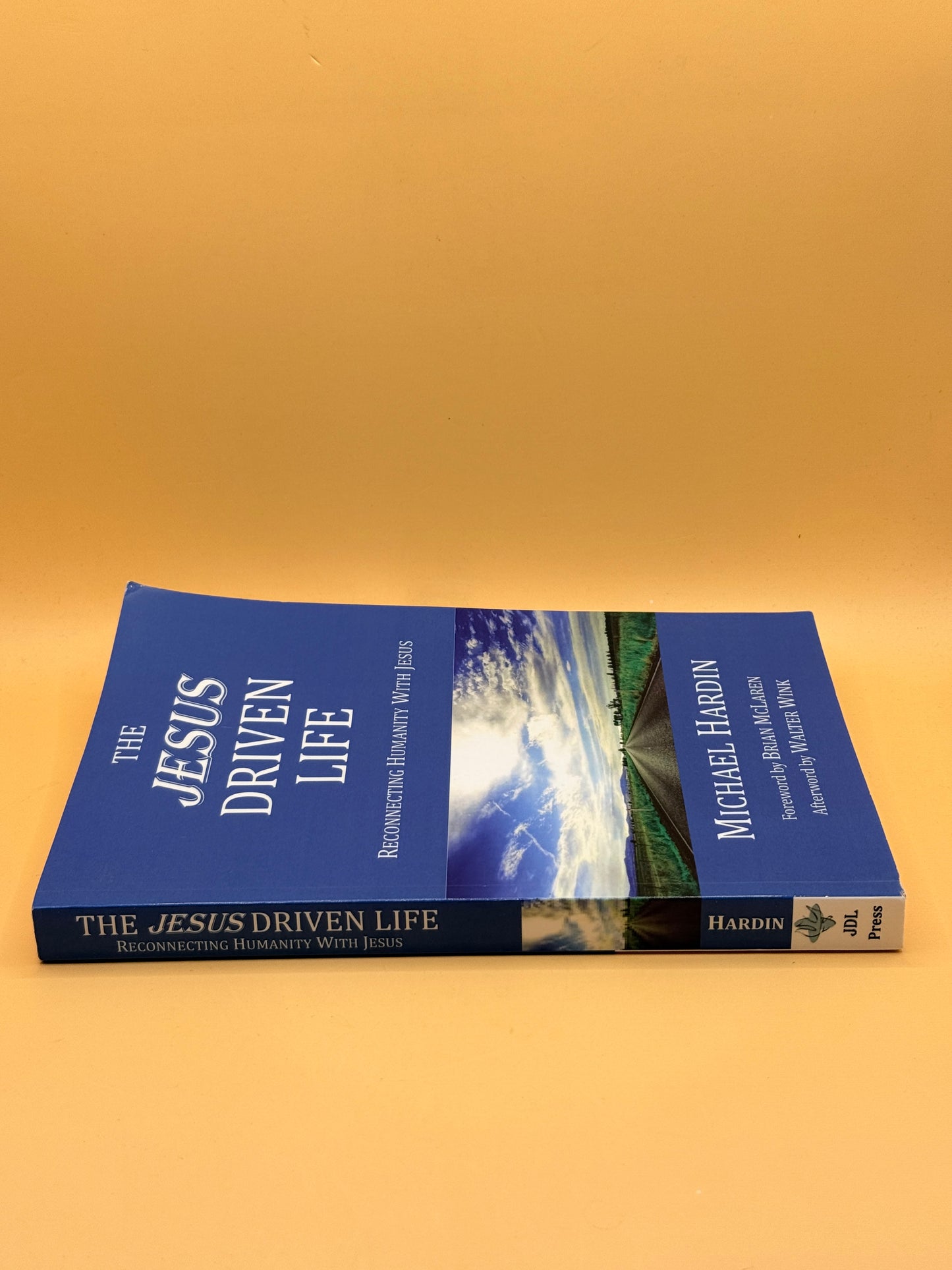 The Jesus Driven Life by Michael Hardin