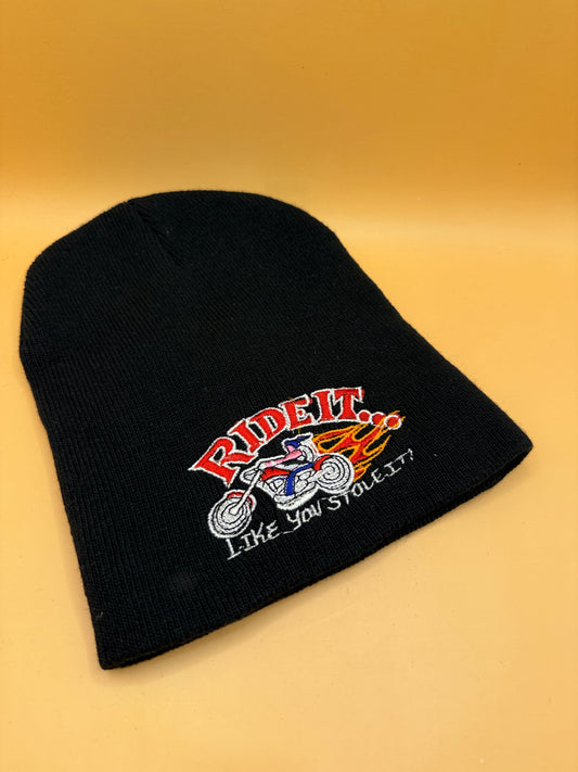 Ride It Like You Stole It Beanie – One Size