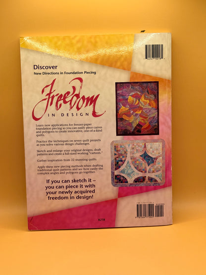 Freedom in Design: New Directions in Foundation Paper Piecing by Mia Rozmyn