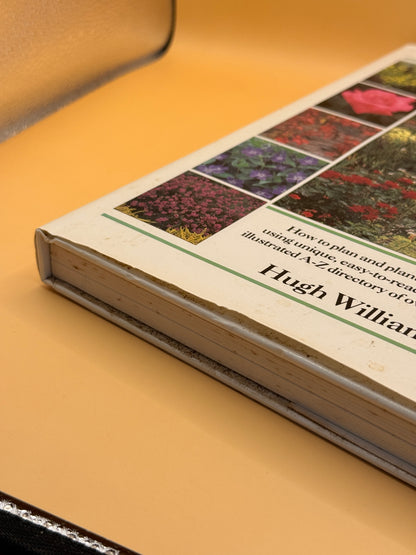 A Gardener's Guide to Plant Selection by Hugh Williams