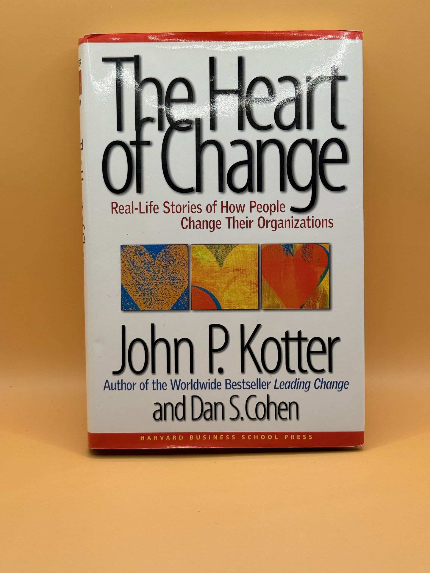The Heart of Change by John P. Kotter and Dan S. Cohen