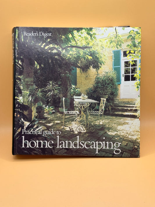 Practical Guide to Home Landscaping by Reader's Digest