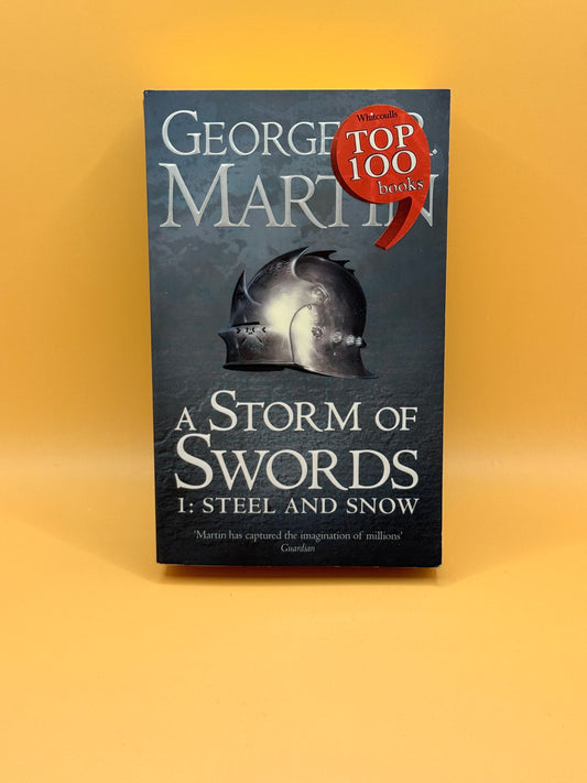 A Storm of Swords: Steel and Snow by George R. R. Martin
