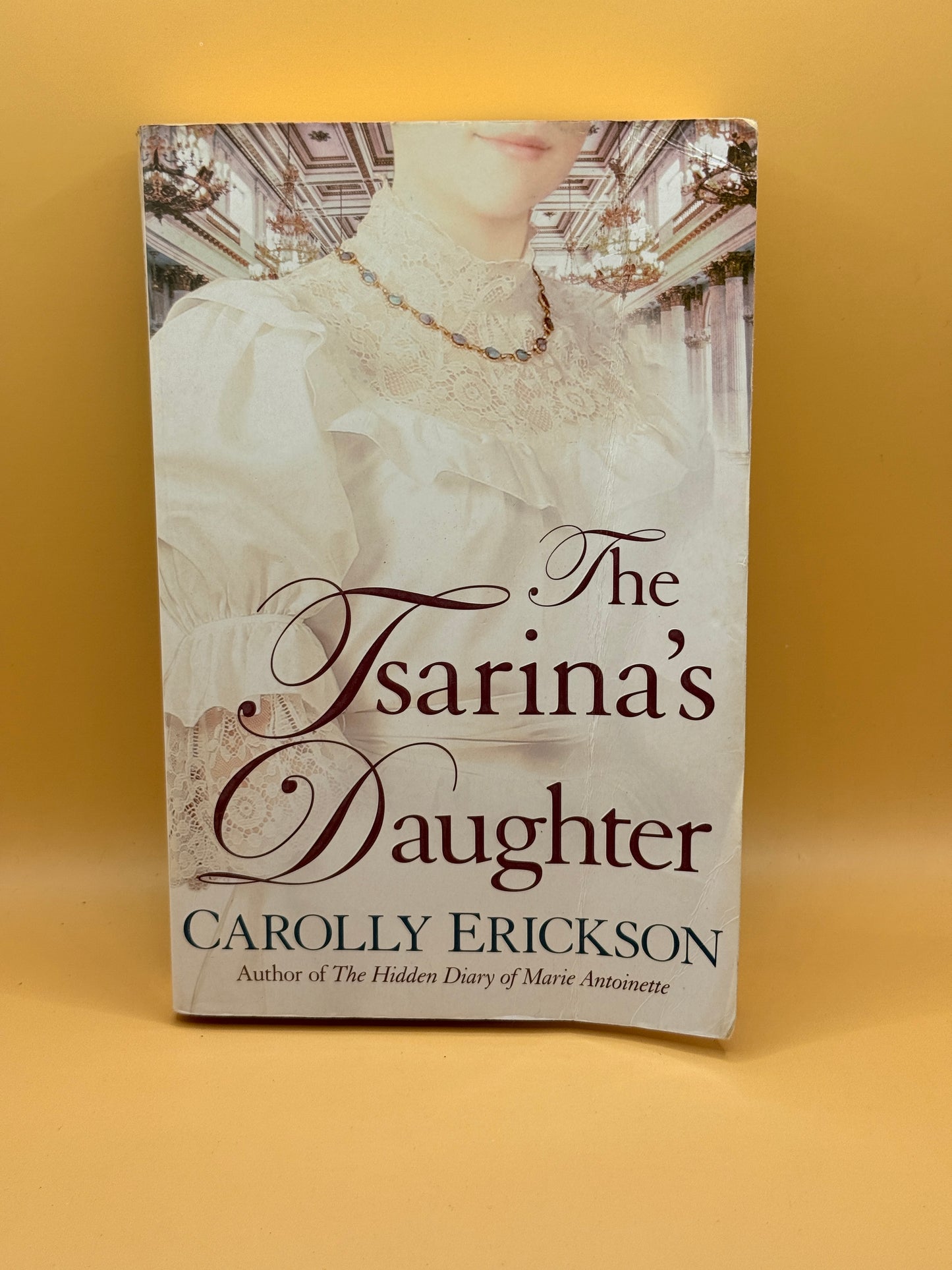 The Tsarina's Daughter by Carolly Erickson