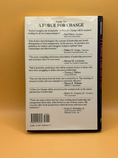 A Force for Change: How Leadership Differs from Management by John P. Kotter
