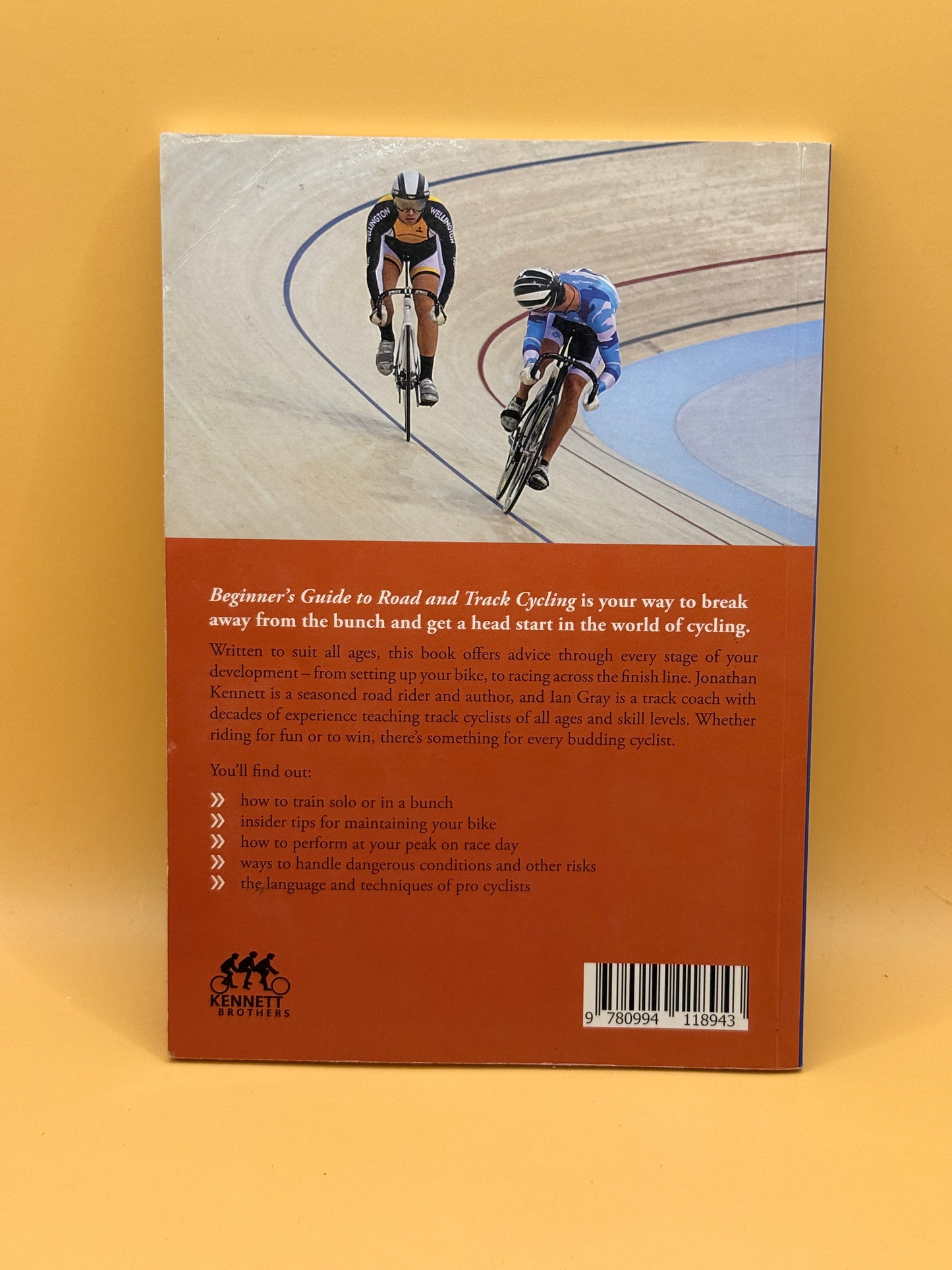 Beginner's Guide to Road and Track Cycling by Ian Gray and Jonathan Kennett
