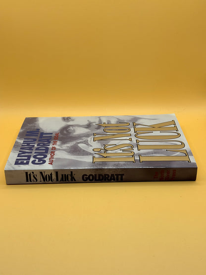 It's Not Luck by Eliyahu M. Goldratt