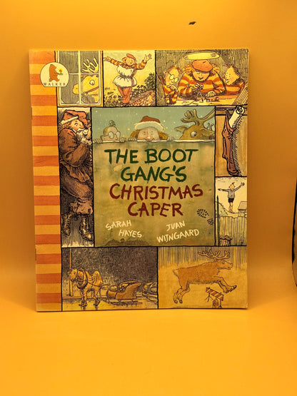 The Boot Gang's Christmas Caper by Sarah Hayes and Juan Wijngaard
