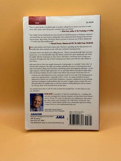 Slow Down, Sell Faster! by Kevin Davis