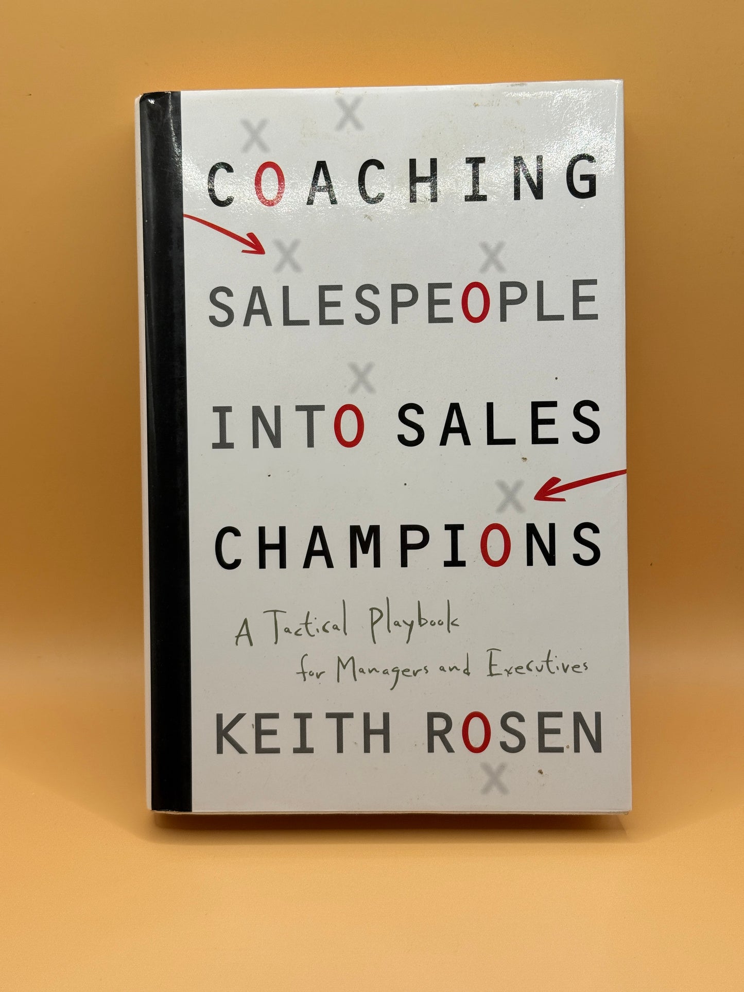 Coaching Salespeople into Sales Champions by Keith Rosen