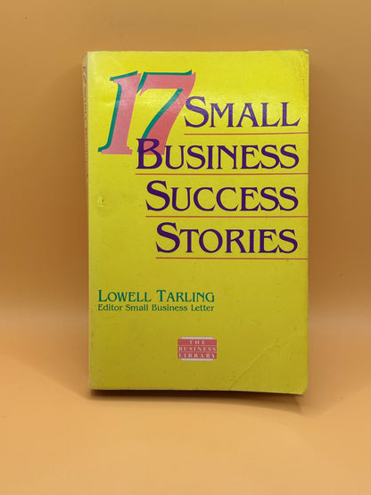 17 Small Business Success Stories by Lowell Tarling