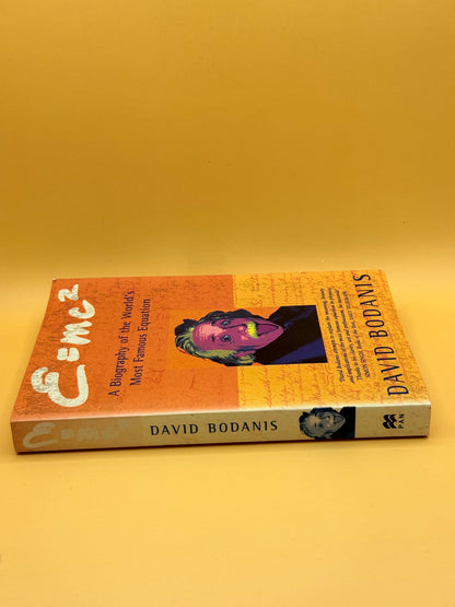 E = mc²: A Biography of the World's Most Famous Equation by David Bodanis