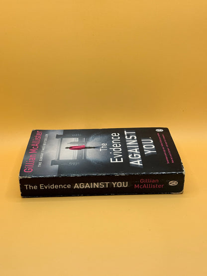 The Evidence Against You by Gillian McAllister