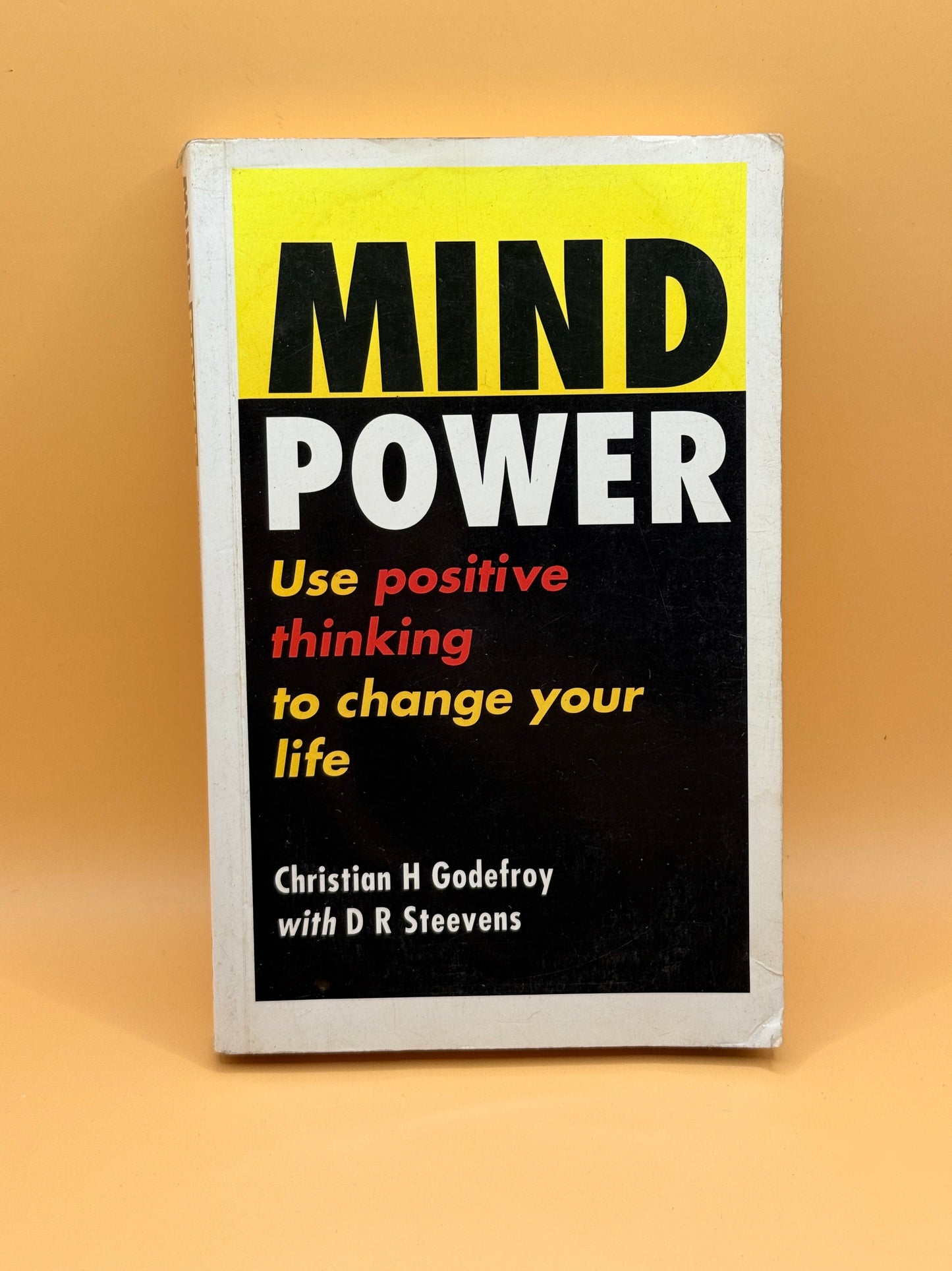 Mind Power by Christian H. Godefroy with D. R. Steevens