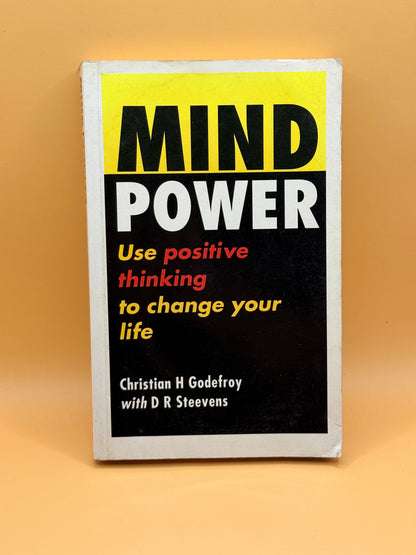 Mind Power by Christian H. Godefroy with D. R. Steevens