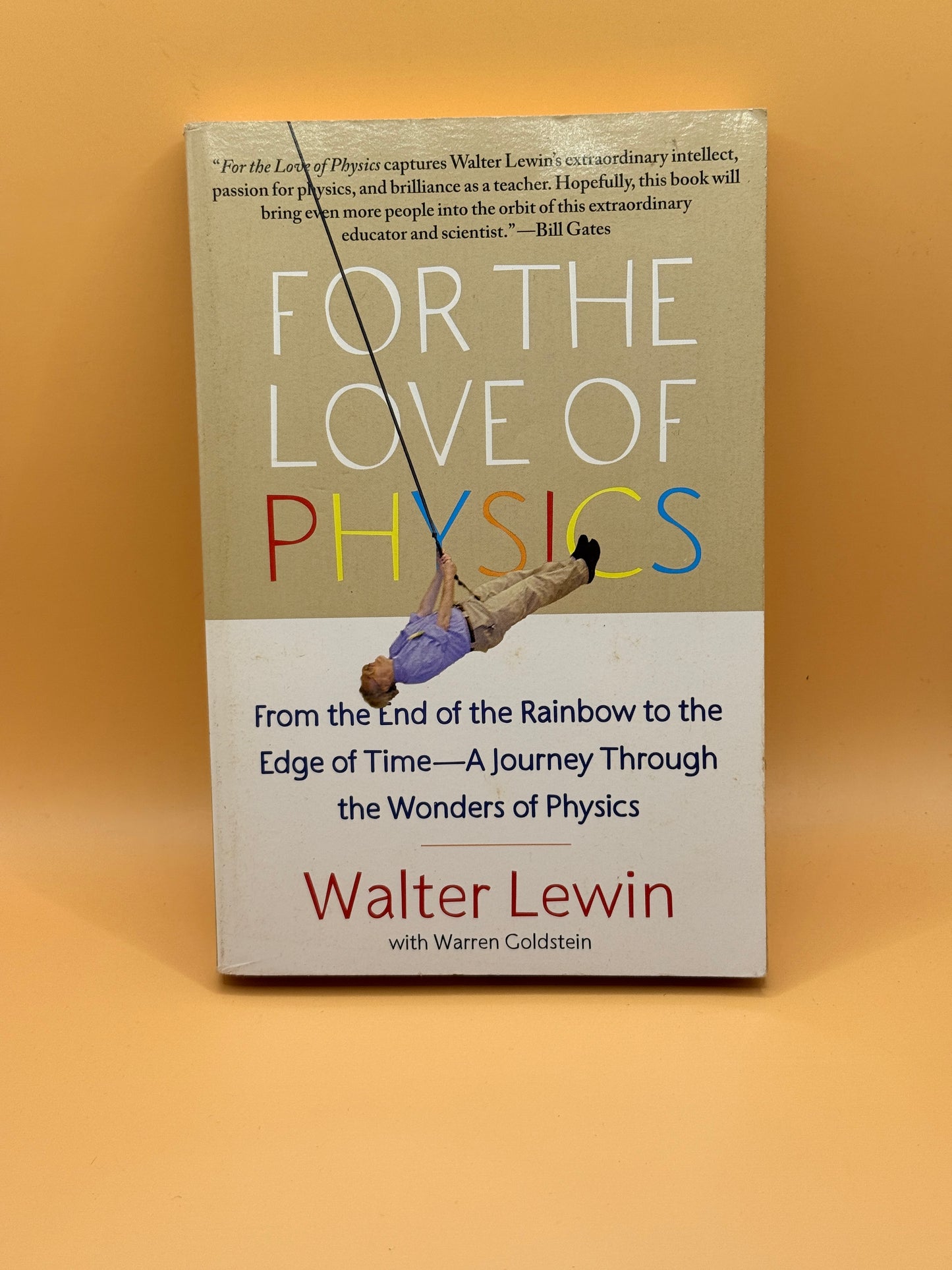 For the Love of Physics by Walter Lewin with Warren Goldstein