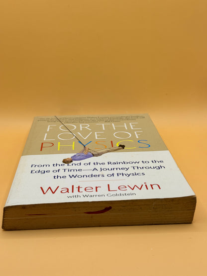 For the Love of Physics by Walter Lewin with Warren Goldstein